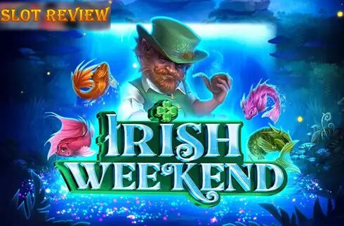 Irish Weekend slot